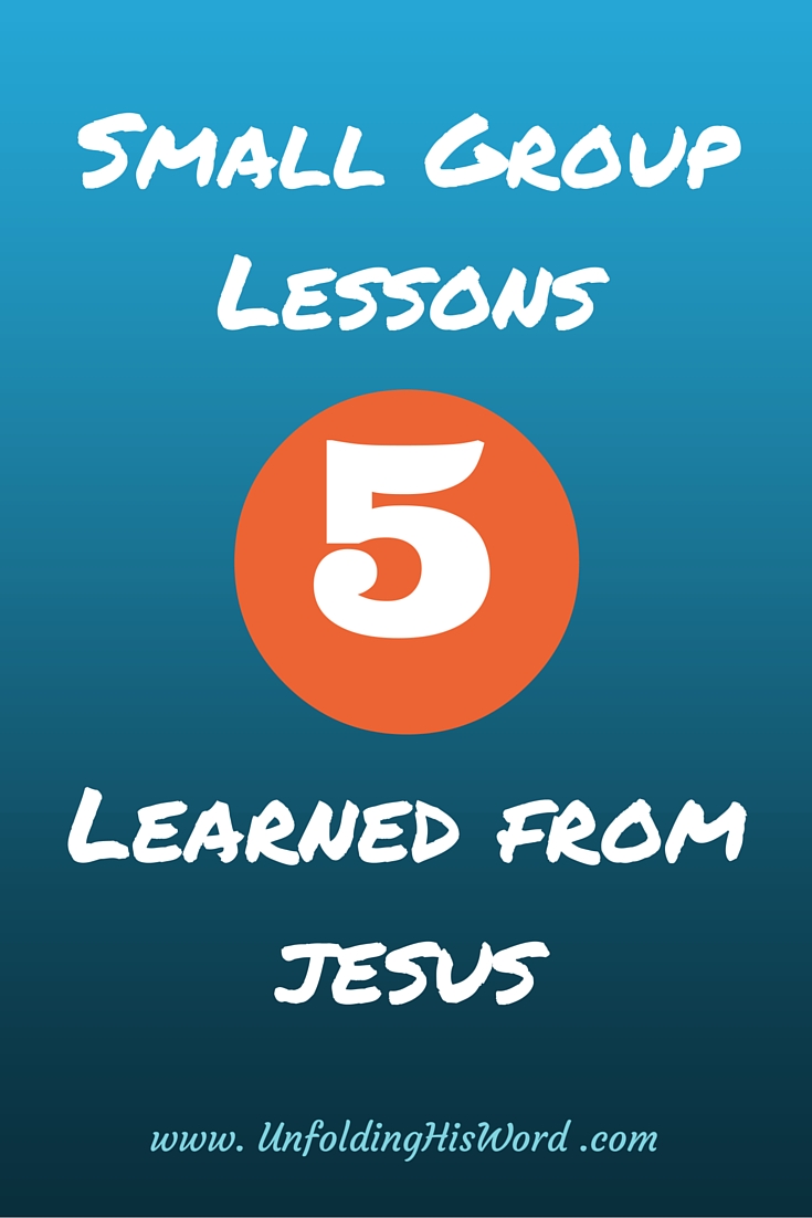 5 small group lessons learned from Jesus